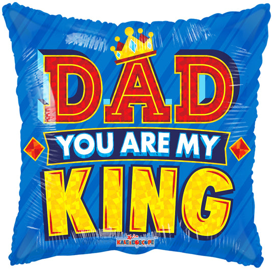 Dad You Are My King Balloon